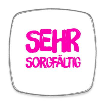 Sorgfalt ist mein Ding - Viereckiger Kühlschrankmagnet - Weiß - Vorne