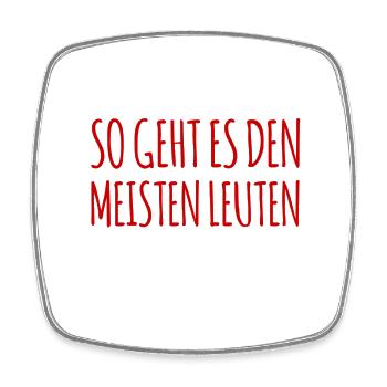 So geht es den meisten Leuten - Viereckiger Kühlschrankmagnet - Weiß - Vorne