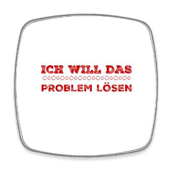 das Problem kann kommen - Viereckiger Kühlschrankmagnet - Weiß - Vorne