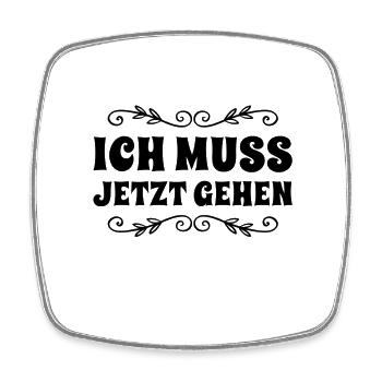 ich verschwinde jetzt - Viereckiger Kühlschrankmagnet - Weiß - Vorne