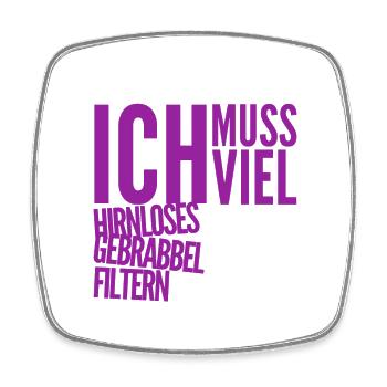 es wird viel Blödsinn erzählt - Viereckiger Kühlschrankmagnet - Weiß - Vorne