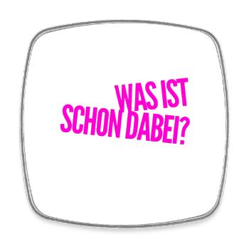da ist nichts dabei - Viereckiger Kühlschrankmagnet - Weiß - Vorne