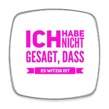 ich kann nicht lachen - Viereckiger Kühlschrankmagnet - Weiß - Vorne