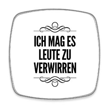 ich verwirre gern Leute - Viereckiger Kühlschrankmagnet - Weiß - Vorne