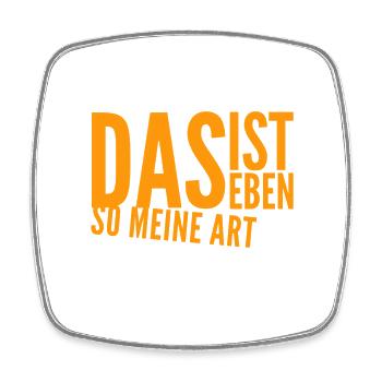 so wie ich bin - Viereckiger Kühlschrankmagnet - Weiß - Vorne
