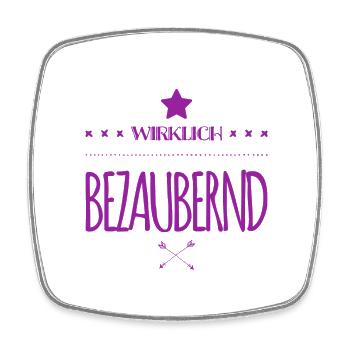 ich bin richtig bezaubernd - Viereckiger Kühlschrankmagnet - Weiß - Vorne