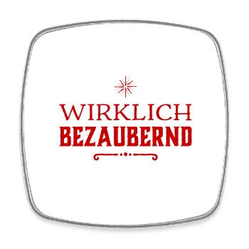 richtig bezaubernd - Viereckiger Kühlschrankmagnet - Weiß - Vorne