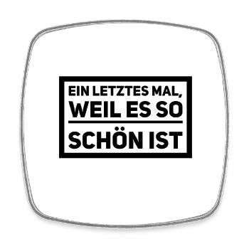 es war sehr schön - Viereckiger Kühlschrankmagnet - Weiß - Vorne