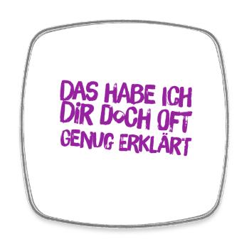 oft genug erklärt - Viereckiger Kühlschrankmagnet - Weiß - Vorne