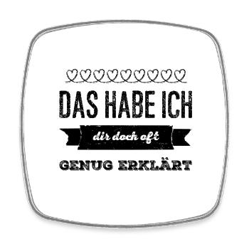 keine Erklärungen mehr - Viereckiger Kühlschrankmagnet - Weiß - Vorne