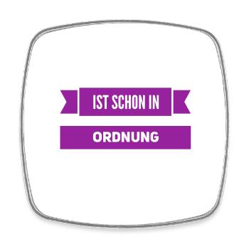 ist schon in Ordnung - Viereckiger Kühlschrankmagnet - Weiß - Vorne