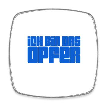 in der Opferrolle - Viereckiger Kühlschrankmagnet - Weiß - Vorne