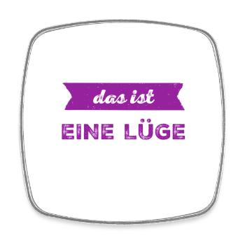 Lügen sind blöd - Viereckiger Kühlschrankmagnet - Weiß - Vorne