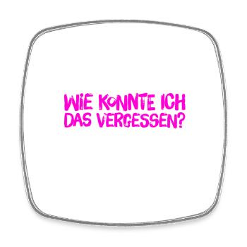 ich bin so vergesslich - Viereckiger Kühlschrankmagnet - Weiß - Vorne
