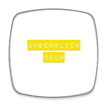 einen Moment - Viereckiger Kühlschrankmagnet - Weiß - Vorne