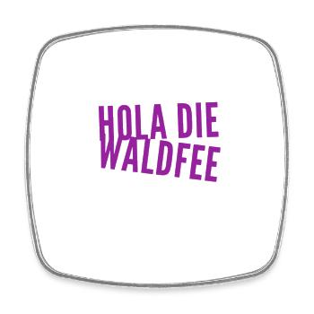 hola die Waldfee - Viereckiger Kühlschrankmagnet - Weiß - Vorne