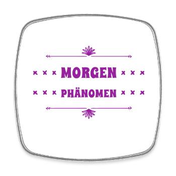 vor dir steht ein Morgenphänomen - Viereckiger Kühlschrankmagnet - Weiß - Vorne