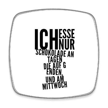 Schokolade ist toll - Viereckiger Kühlschrankmagnet - Weiß - Vorne