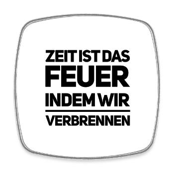 Leben heißt Vergänglichkeit - Viereckiger Kühlschrankmagnet - Weiß - Vorne