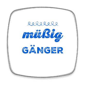 Müßiggänger - Viereckiger Kühlschrankmagnet - Weiß - Vorne