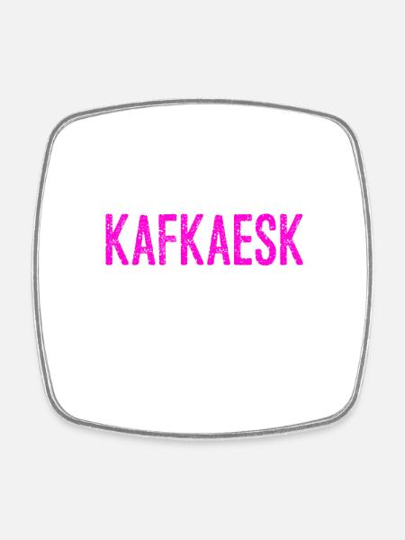 das ist kafkaesk - Viereckiger Kühlschrankmagnet - Weiß