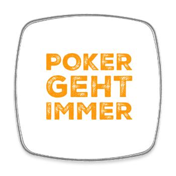Poker geht immer - Viereckiger Kühlschrankmagnet - Weiß - Vorne