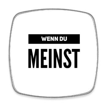 ist mir egal - Viereckiger Kühlschrankmagnet - Weiß - Vorne