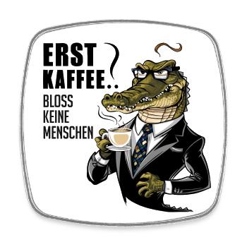 Erst Kaffee grantiges Krokodil mit Kaffeetasse - Viereckiger Kühlschrankmagnet - Weiß - Vorne