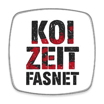 Koi Zeit Fasnet - Karneval Fasching - Viereckiger Kühlschrankmagnet - Weiß - Vorne