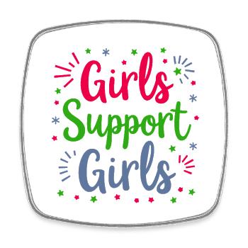 Girls Support Girls Statement Friendship - Square fridge magnet - white - Front