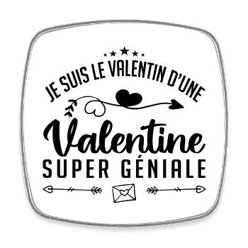 je suis le valentin d'une valentine super génial - Magnet carré - blanc - Devant