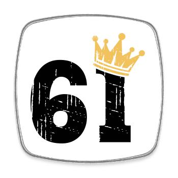 61 Crown 61st birthday 61 years old - Square fridge magnet - white - Front