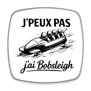 Je peux pas j’ai bobsleigh – Humour sport d’hiver - Magnet carré - blanc - Devant