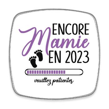 Encore Mamie 2023 Cadeau Future Grand Mère - Magnet carré - blanc - Devant