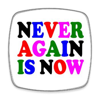 Never again is now - Viereckiger Kühlschrankmagnet - Weiß - Vorne