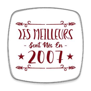 Les meilleurs sont nés en 2007 - Magnet carré - blanc - Devant