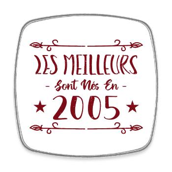 Les meilleurs sont nés en 2005 - Magnet carré - blanc - Devant