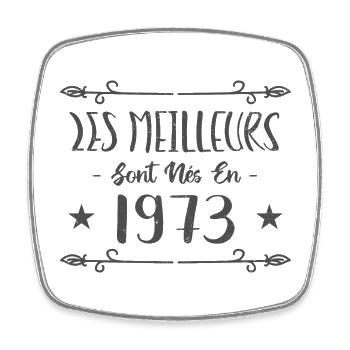 Les meilleurs sont nés en 1973 - Magnet carré - blanc - Devant