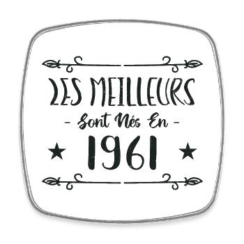 Les meilleurs sont nés en 1961 - Magnet carré - blanc - Devant