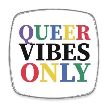 Queer Vibes Only - Viereckiger Kühlschrankmagnet - Weiß - Vorne