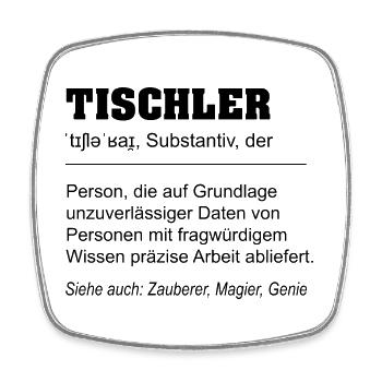 Lustige Definition Beruf Tischler - Viereckiger Kühlschrankmagnet - Weiß - Vorne