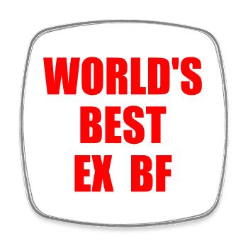 worlds best ex bf - Square fridge magnet - white - Front