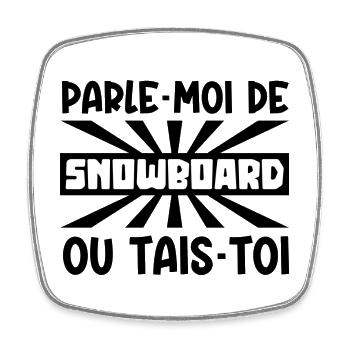 parle-moi de snowboard - Magnet carré - blanc - Devant