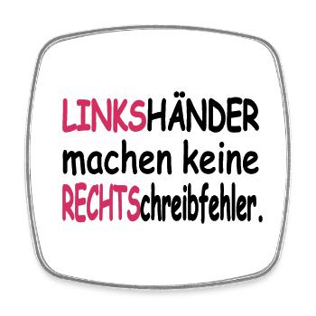 LINKShänder machen keine RECHTSchreibfehler - Viereckiger Kühlschrankmagnet - Weiß - Vorne