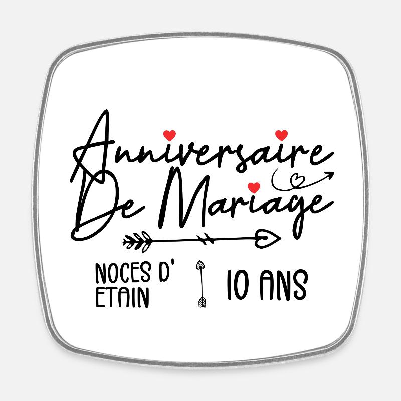 Anniversaire de mariage 10 ans - Noces de Etain 10 - Magnet carré - blanc