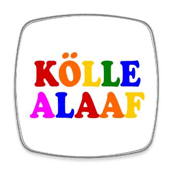 Kölle alaaf - Viereckiger Kühlschrankmagnet - Weiß - Vorne