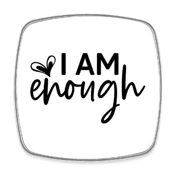 I Am Enough - Square fridge magnet - white - Front