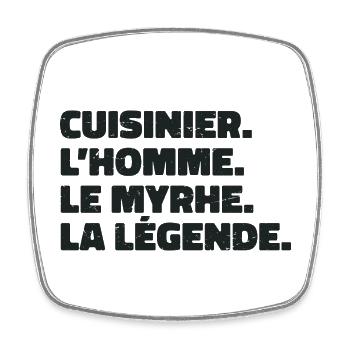 Cuisinier, l'homme, le mythe, la légende, humour - Magnet carré - blanc - Devant