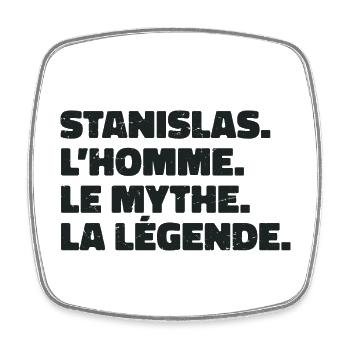 Stanislas, L'homme, Le Mythe, La Légende - Magnet carré - blanc - Devant