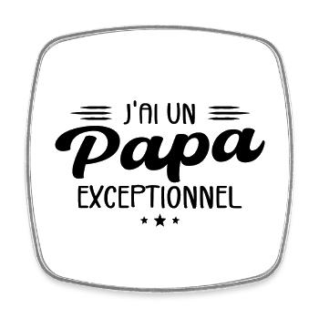 Papa | Fête des Pères | J'ai Un Papa Exceptionnel - Magnet carré - blanc - Devant